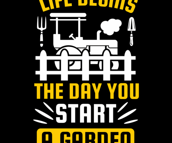 Garden Start - Life's Beginning Quote