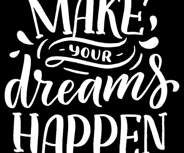 Motivational Typography - Dreams Happen