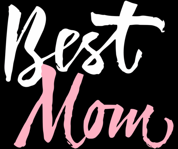 Best Mom - Brush Stroke Typography
