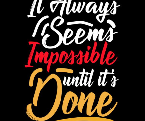 Impossible Done - Motivational Typography