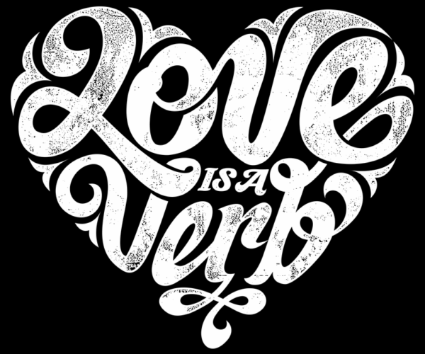 Love is a Verb - Typography Art