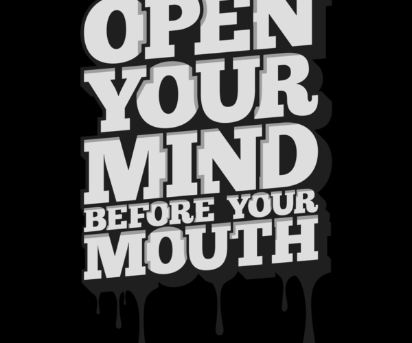 Open Mind Typography - Motivational Drip Art