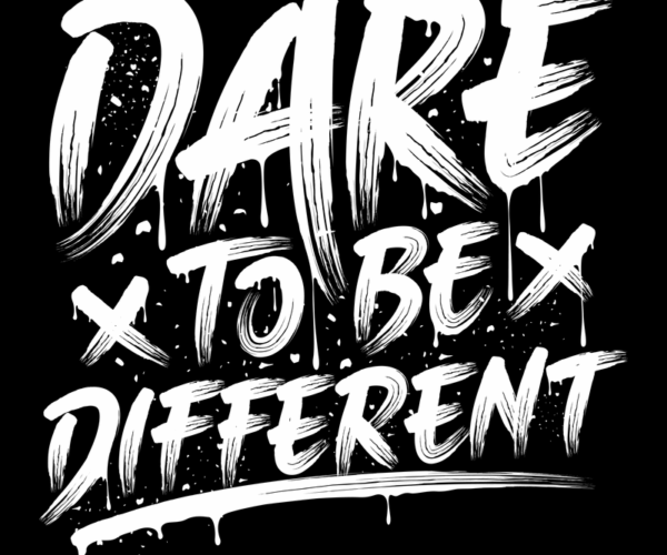 Dare to Be Different - Brushstroke Edition