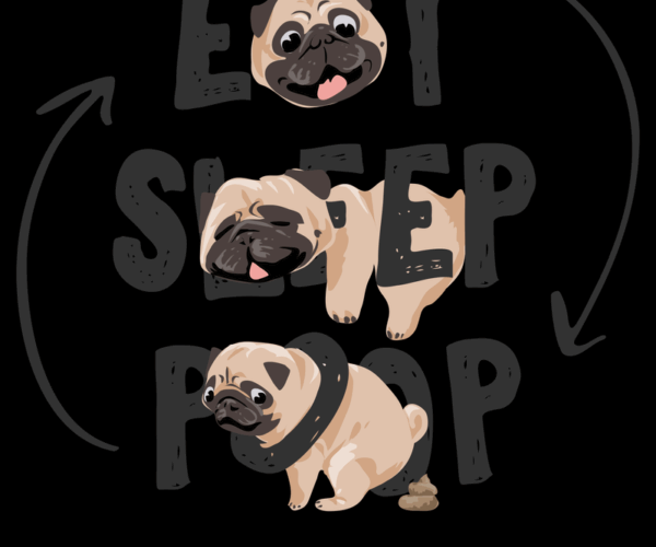 Pug Life Cycle - Humorous Canine Design