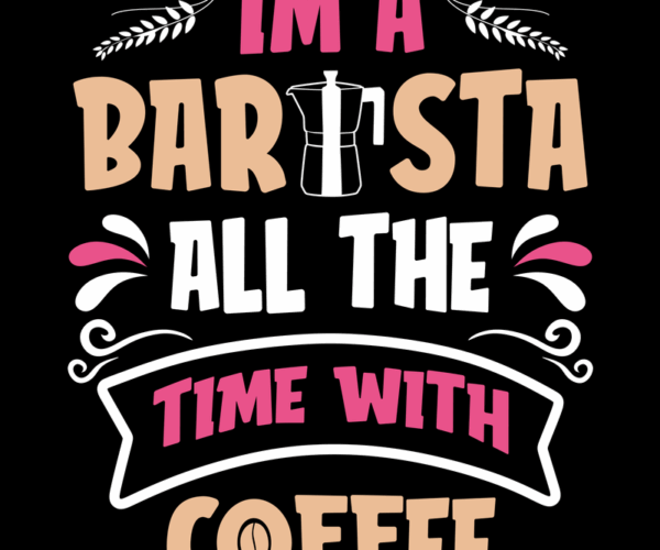 Barista Life - Coffee Lover's Quote