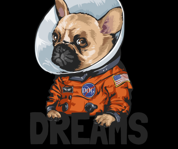 Astronaut Dog - Dreams Matter