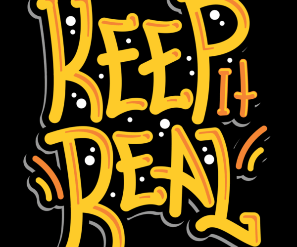 Keep It Real - Motivational Design