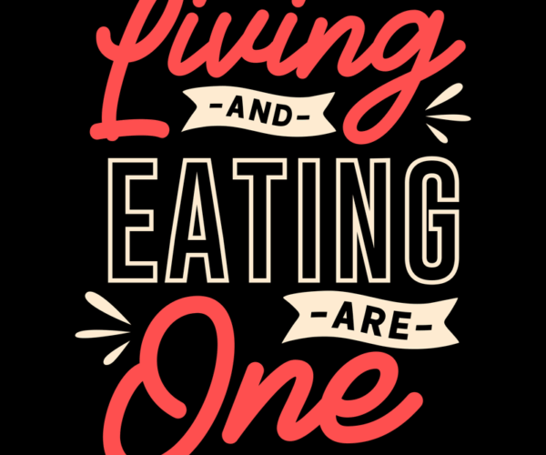 Living is Eating - Retro Food Quote