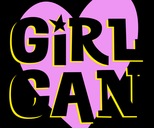 Girl Can - Empowering Graphic
