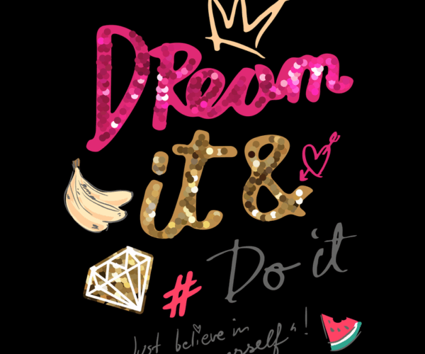 Dream Big - Motivational Typography