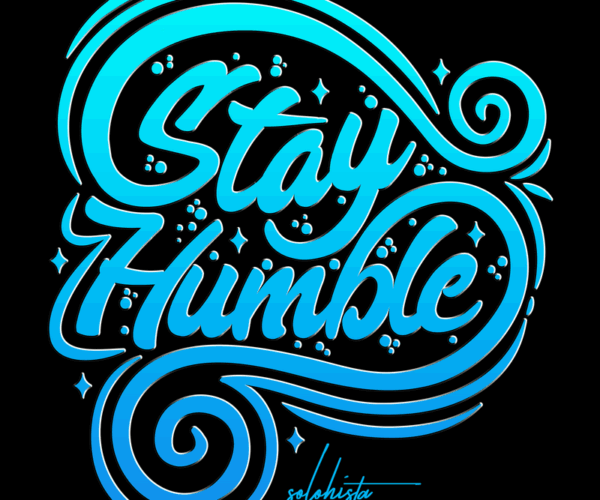 Stay Humble - Gradient Typography