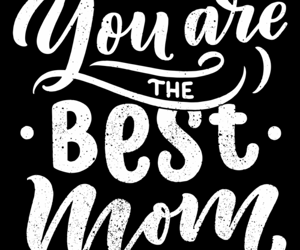 Best Mom - Typography Design