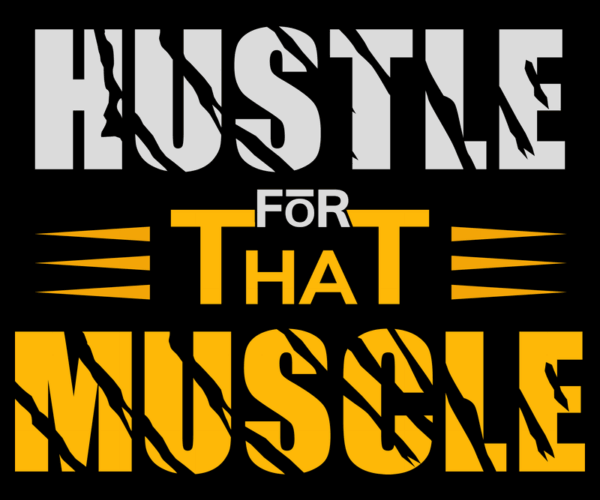 Hustle Muscle - Fitness Motivation Design