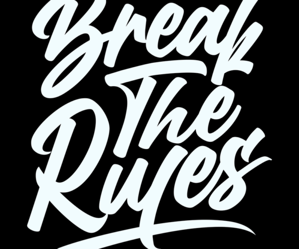 Break The Rules - Motivational Typography