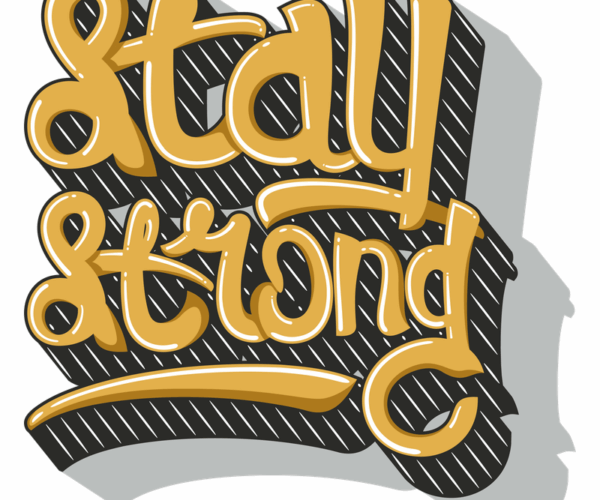 Stay Strong - Motivational Typography
