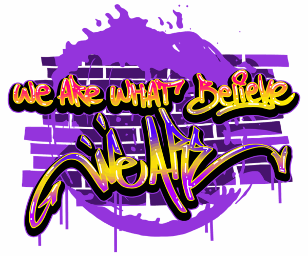 Graffiti Affirmation - Urban Expression