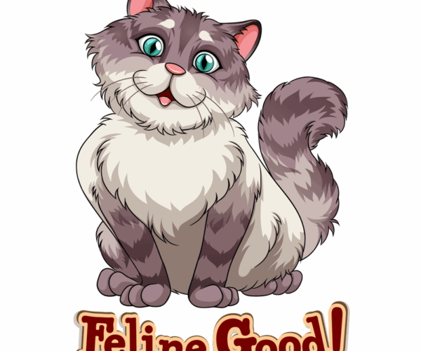 Feline Good! - Playful Cat Design