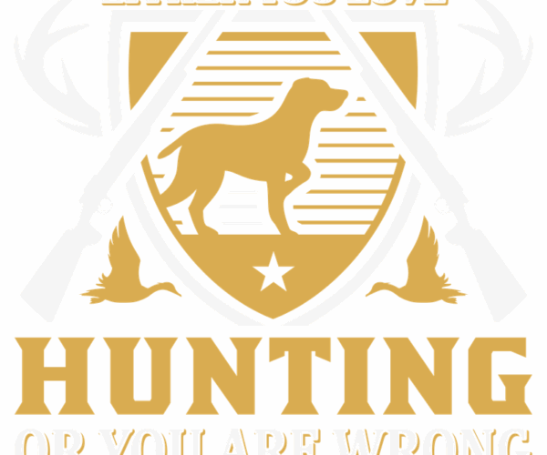 Hunting Dog - Sporting Enthusiast's Motto
