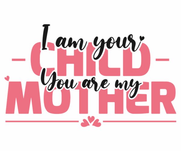 Mother's Child - Sentimental Typography