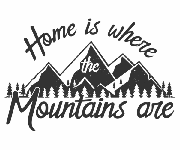 Mountain Home - Scenic Typography