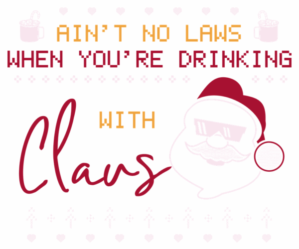 Claus Rules - Holiday Humor Edition