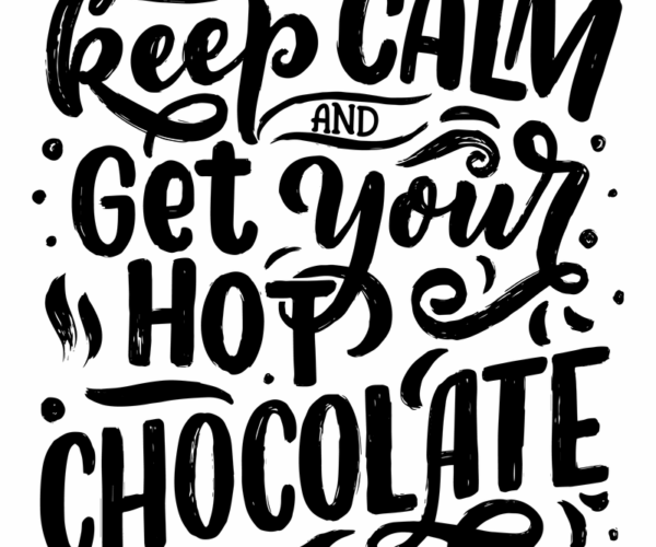 Hot Chocolate Typography - Cozy Drink Quote