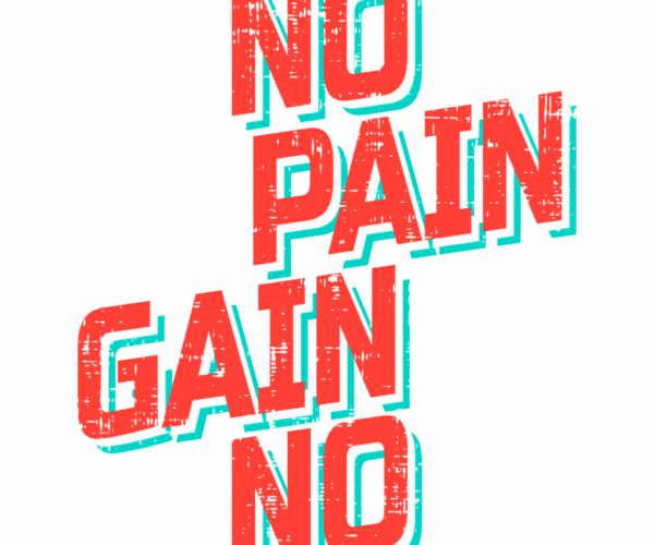 No Pain No Gain - Motivational Typography