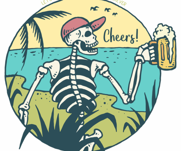Beach Skeleton - Cheers to Forever