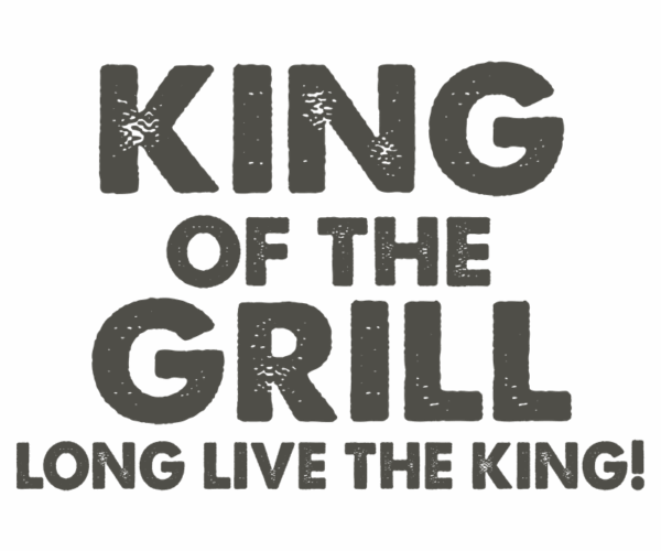 King of The Grill + BBQ Text Design