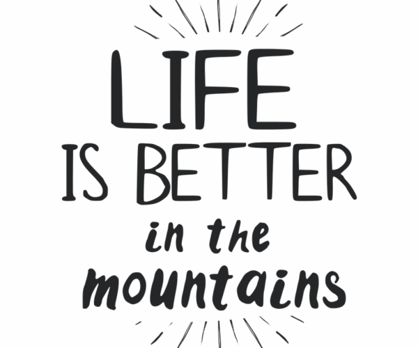Mountain Quote - Inspirational Typography Art