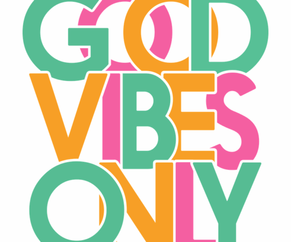 Good Vibes Only - Pop Art Typography