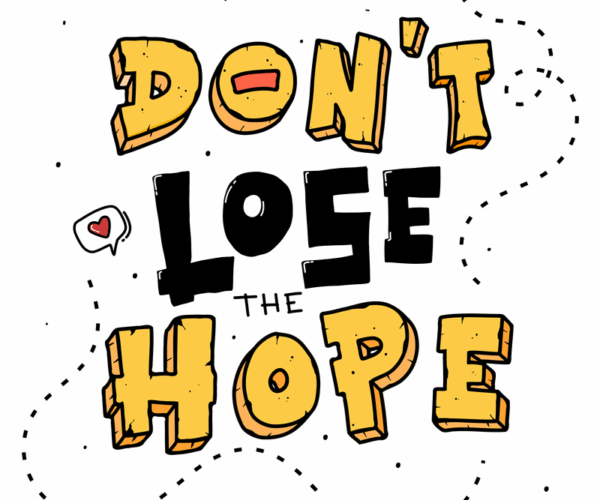 Don't Lose Hope - Motivational Typography Design