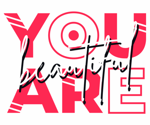 Inspirational Typography - Beautiful Affirmation