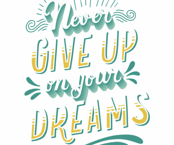Motivational Lettering - Dreams Achieved