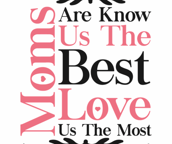 Moms - Love Best Edition