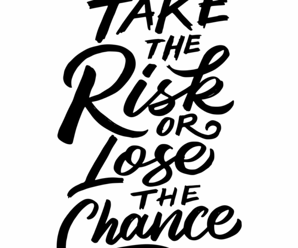 Motivational Quote - Take the Risk