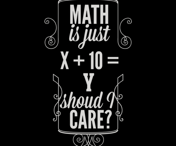 Math Equation - Sarcastic Typography