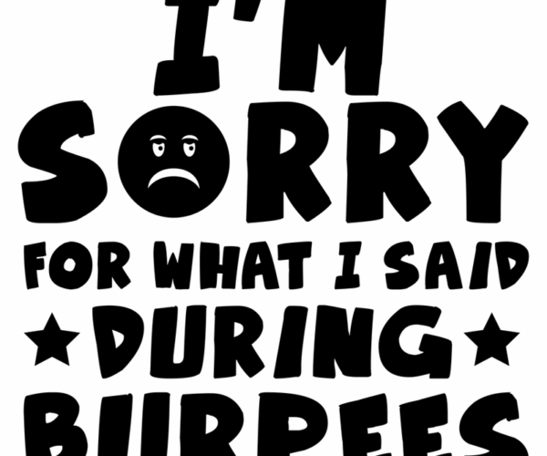 Burpees Apology - Workout Humor Design