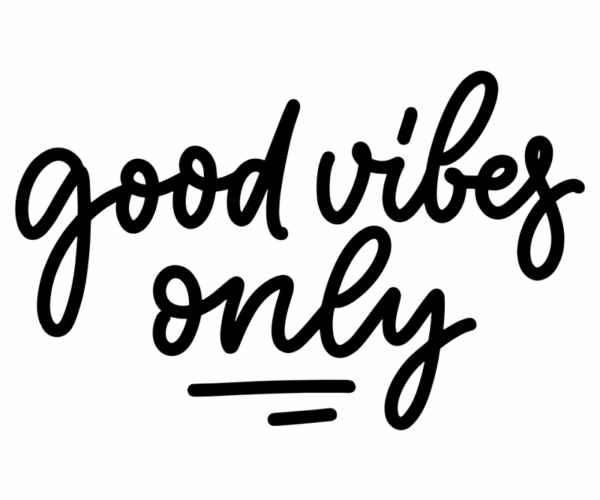 Good Vibes Only - Typography Design