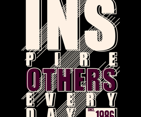 Inspire Others - Motivational Typography