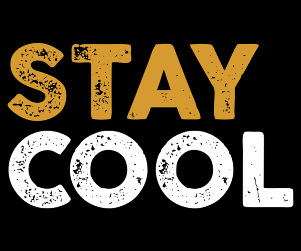 Stay Cool - Distressed Typography