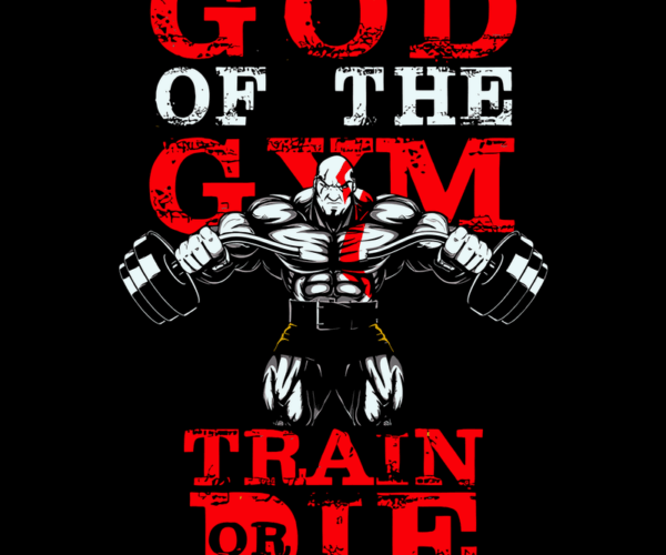God of the Gym - Train or Die