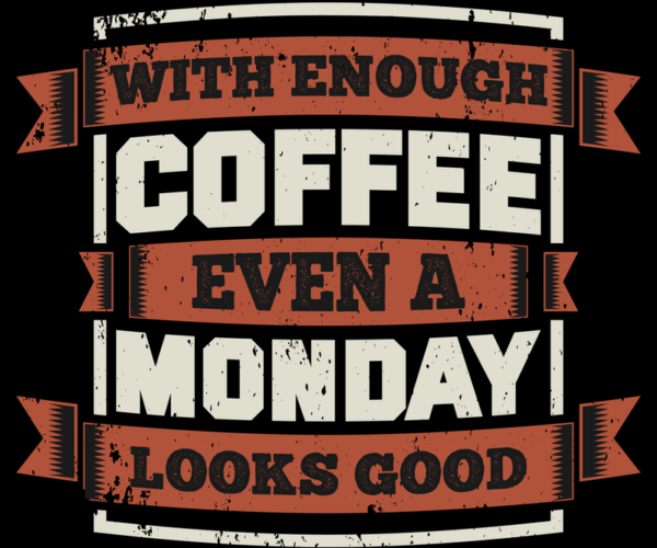 Coffee Monday - Motivational Ribbon Design