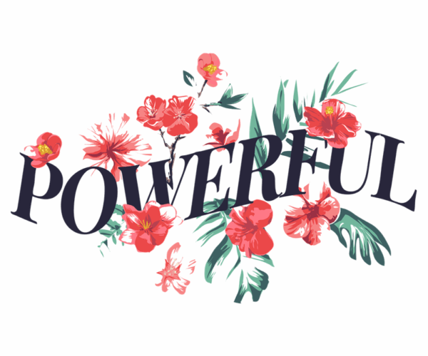 Powerful Floral - Empowering Expression
