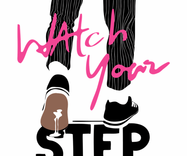 Watch Your Step + Humorous Illustration
