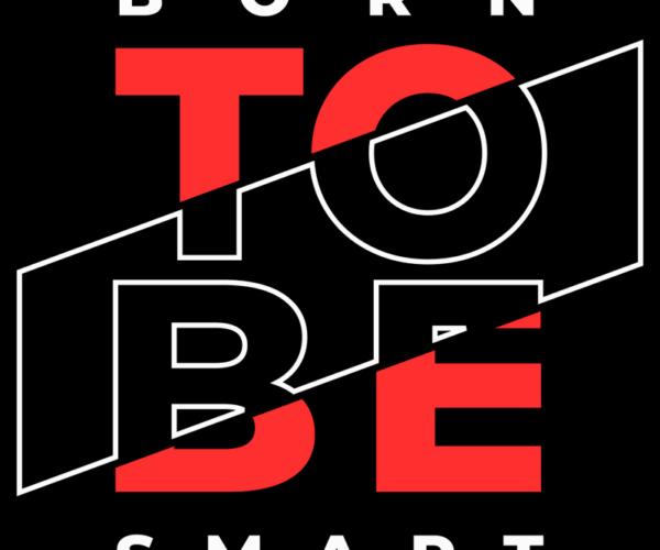 Born To Be Smart - Graphic Typography