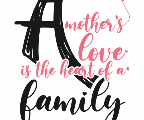 Mother's Love - Heartfelt Design