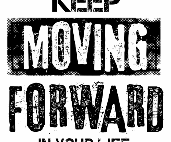 Moving Forward - Grunge Typography