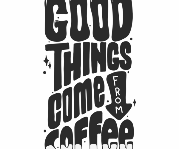 Coffee Quote - Retro Typography