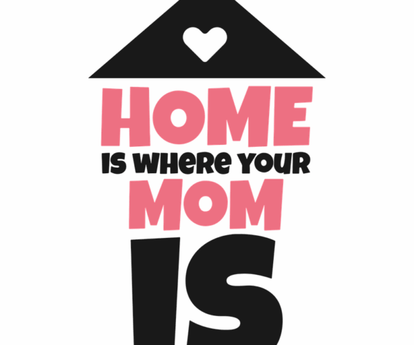 Home Is - Family Love Graphic